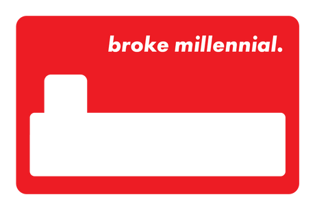 Broke Millennial