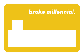 Broke Millennial