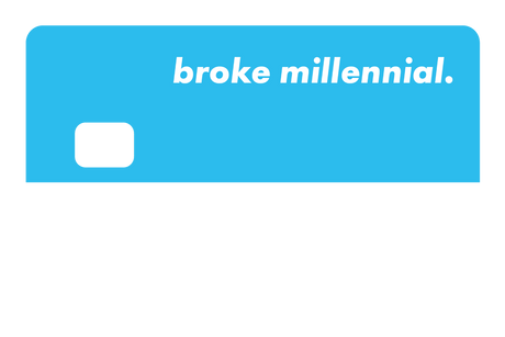 Broke Millennial