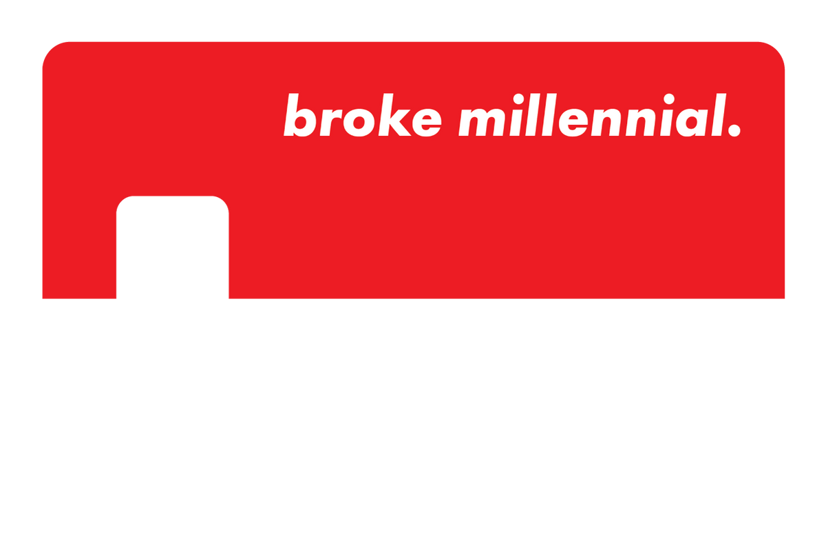Broke Millennial