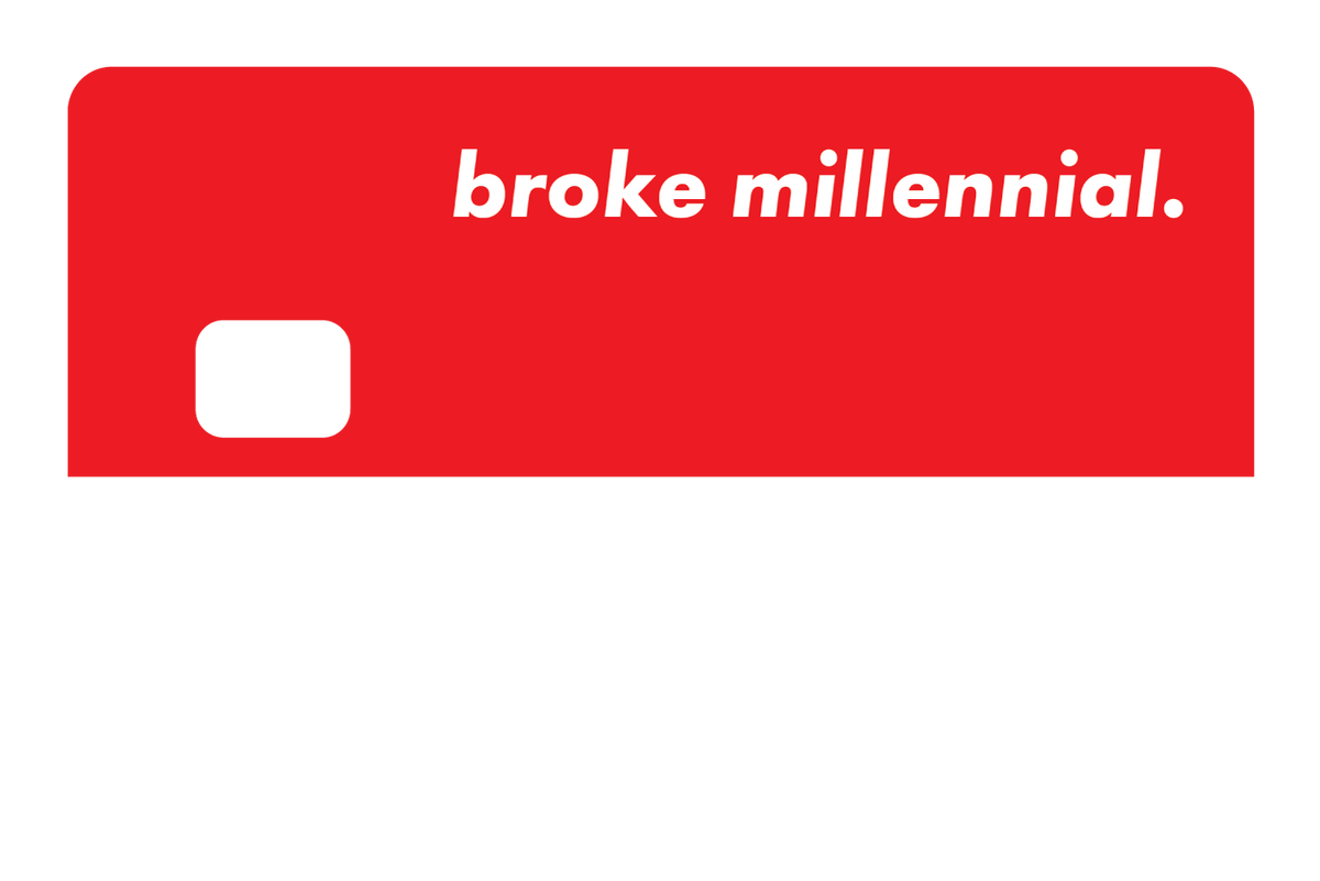 Broke Millennial