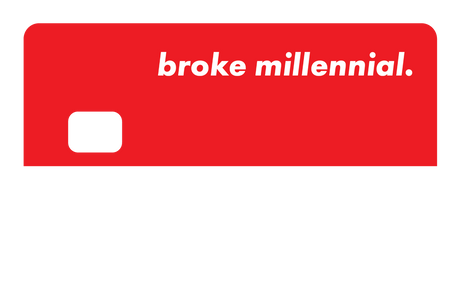 Broke Millennial