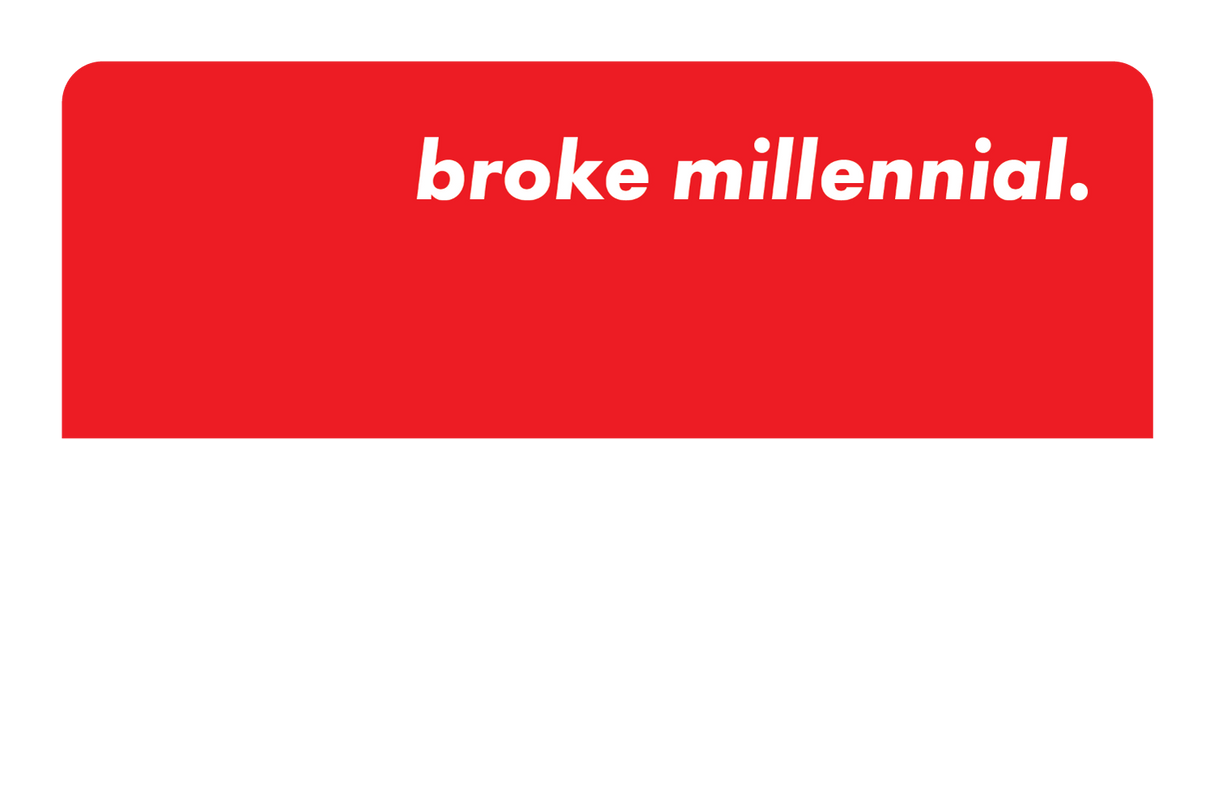 Broke Millennial