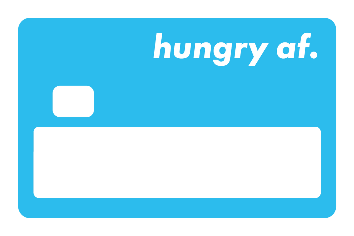 Hungry AF
