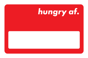 Hungry AF