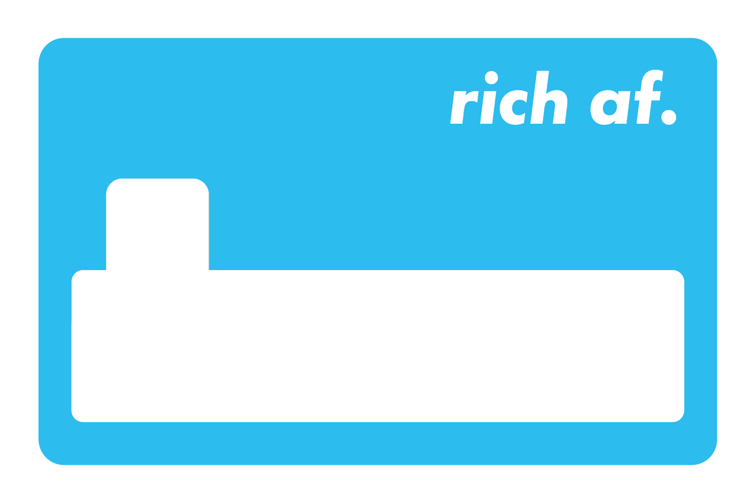 Rich AF