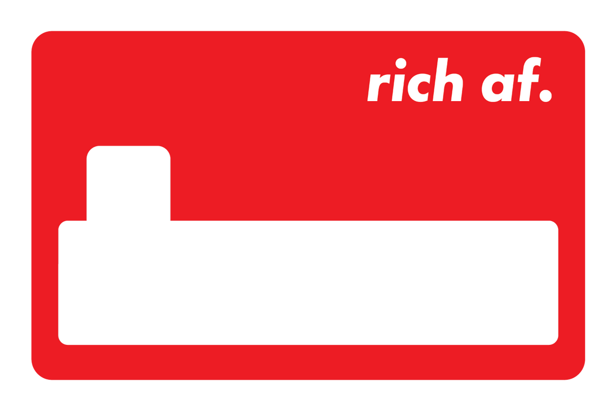 Rich AF