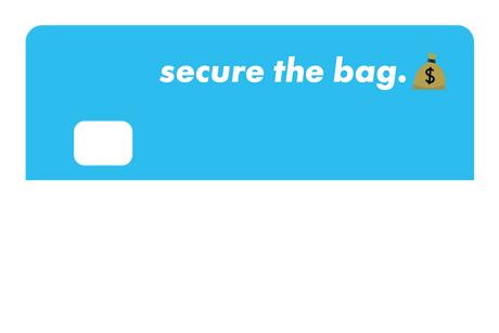 Secure The Bag