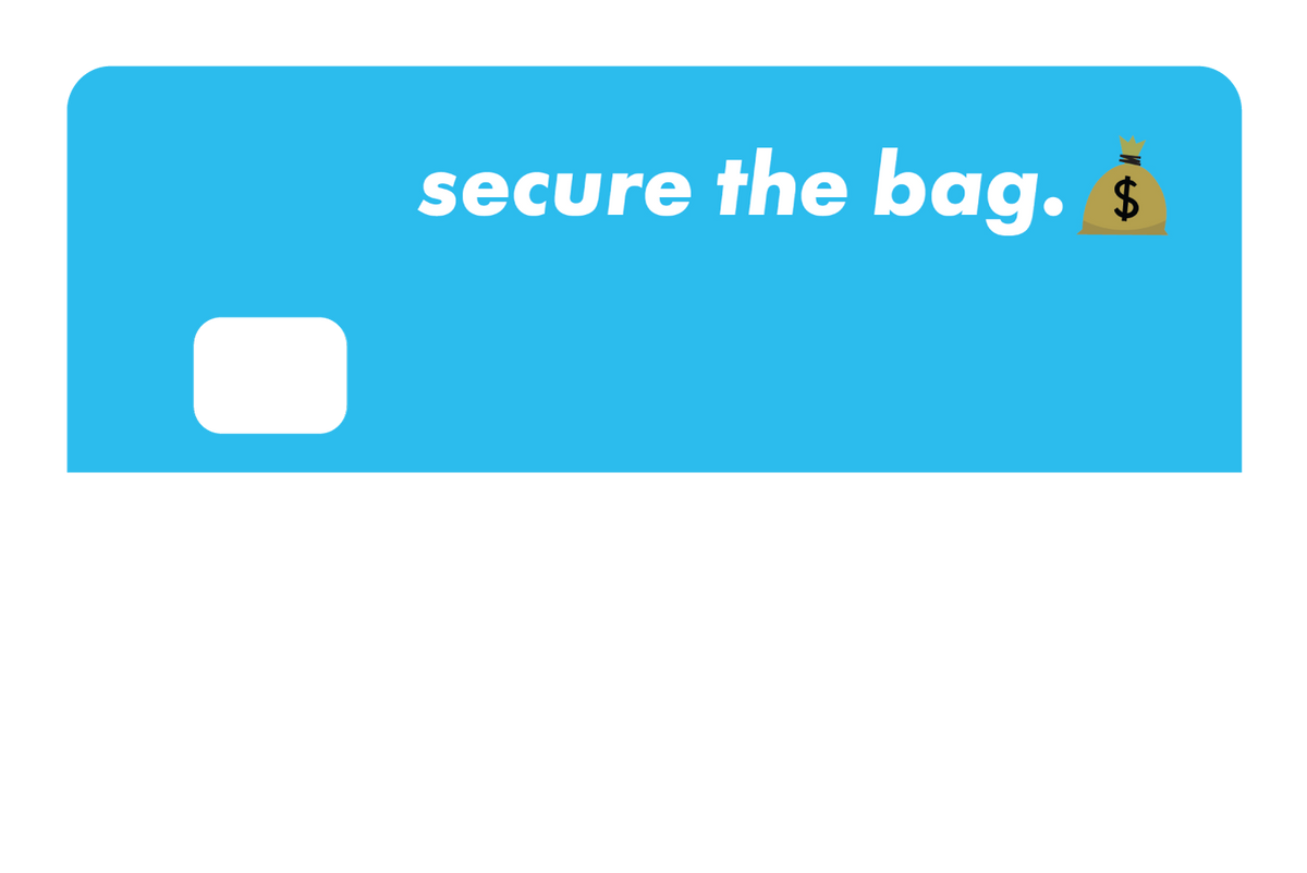 Secure The Bag