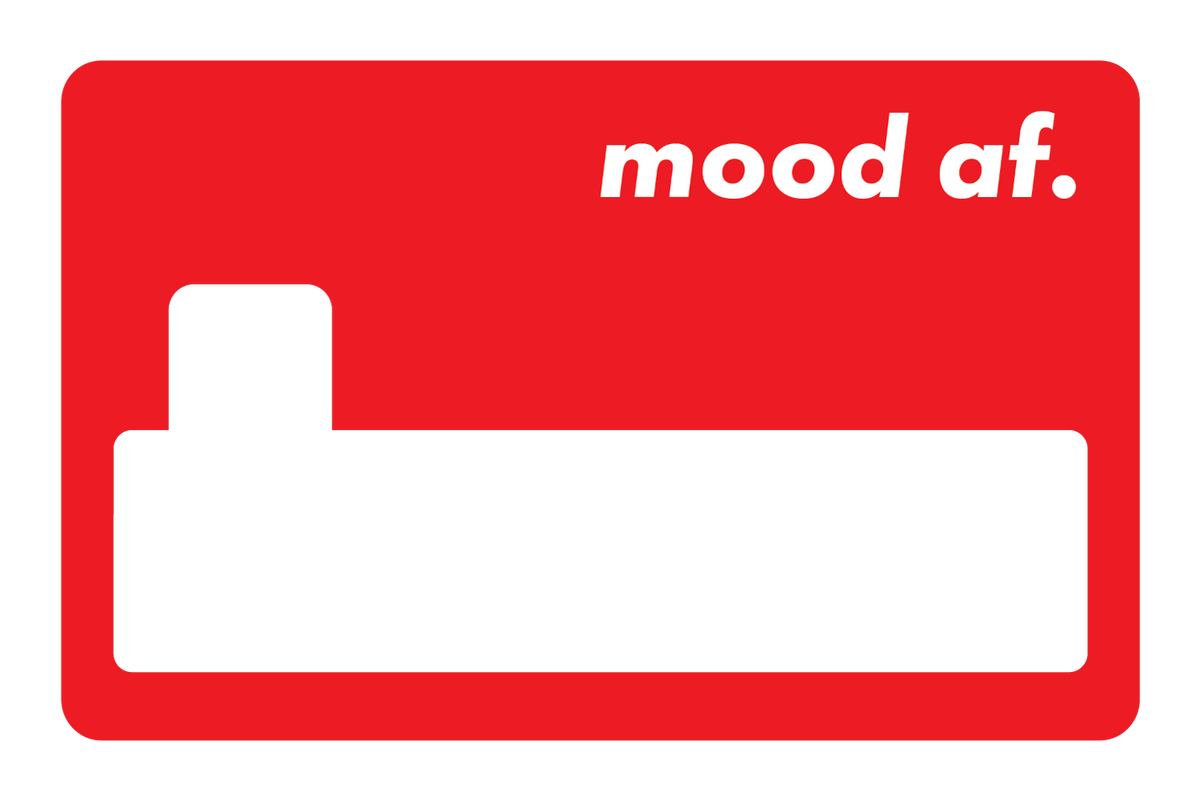 Mood AF