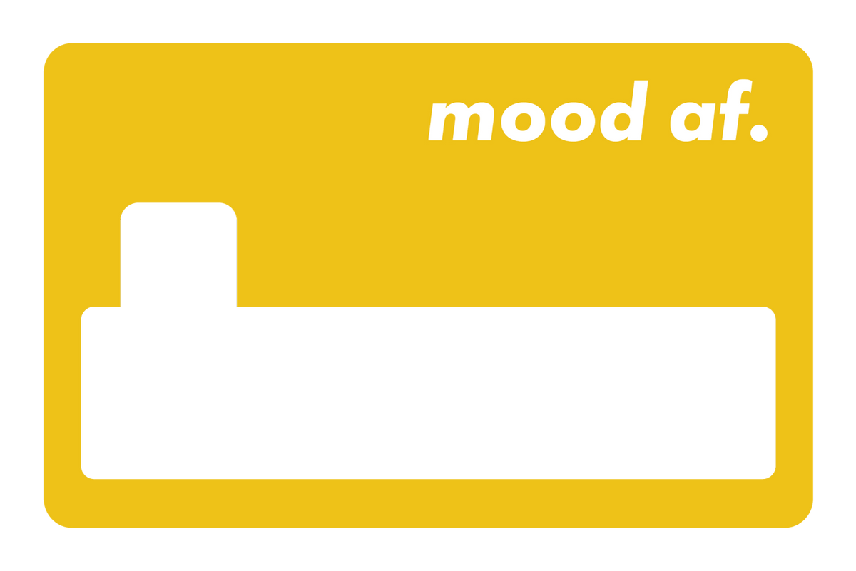 Mood AF