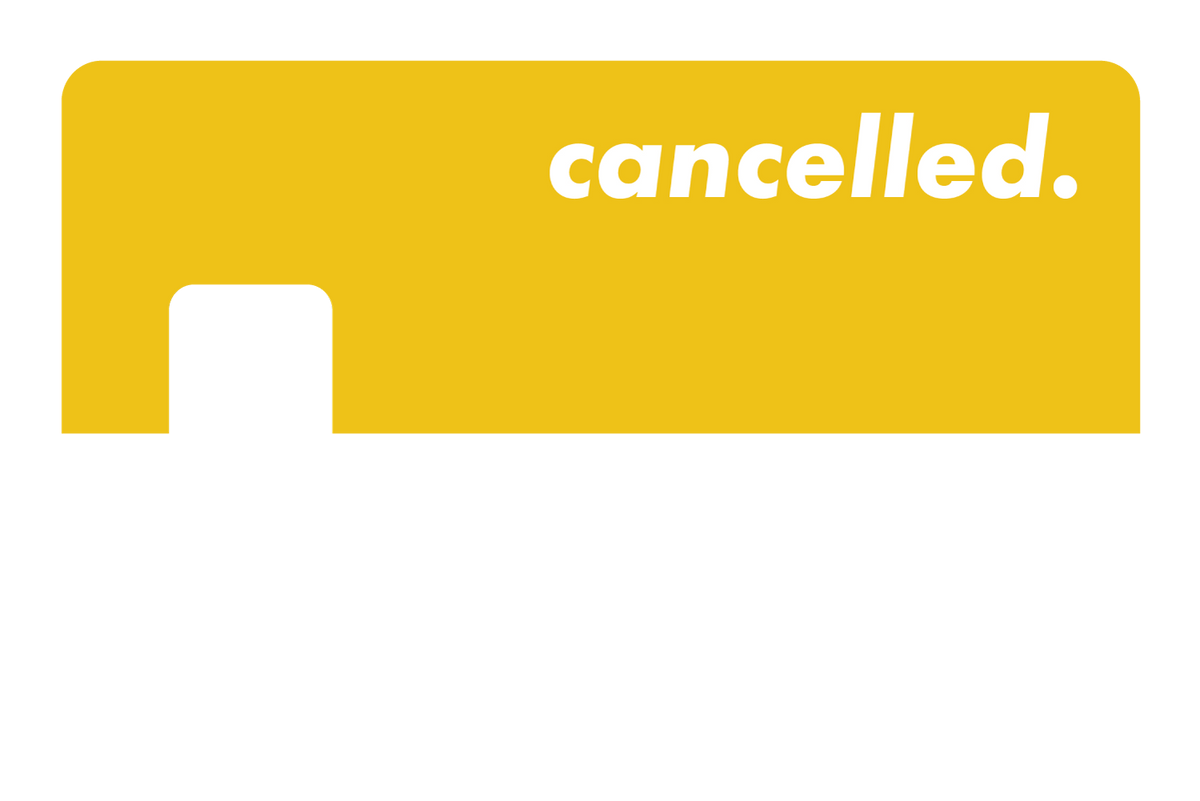 Cancelled