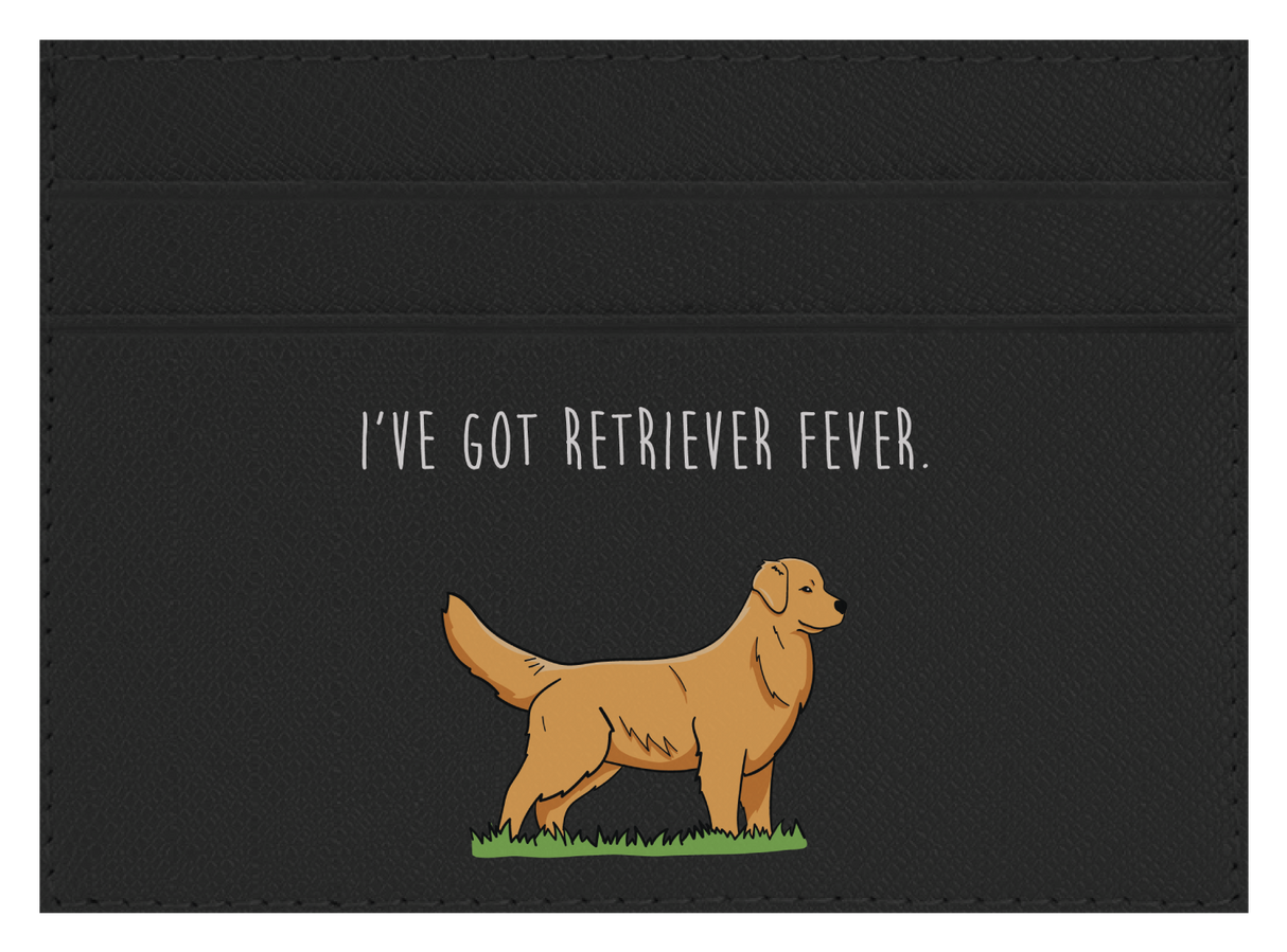 I've got Retriever Fever