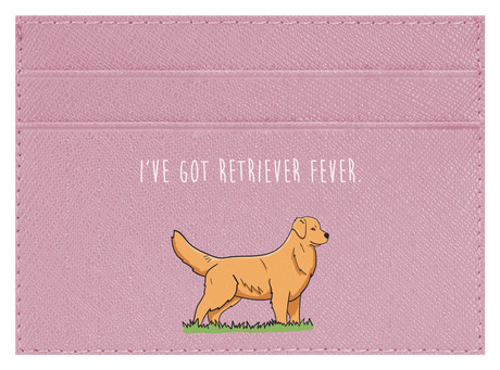 I've got Retriever Fever