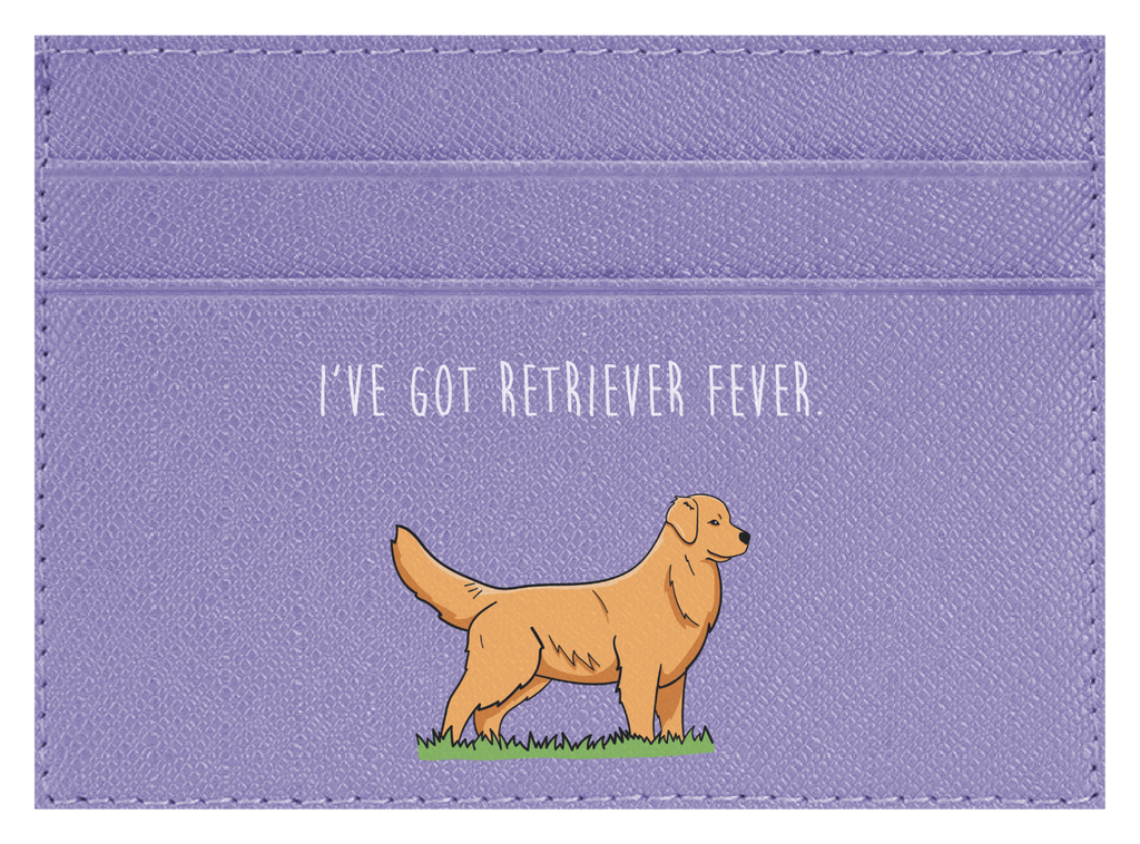 I've got Retriever Fever