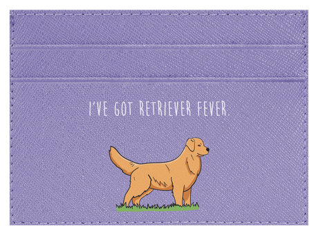 I've got Retriever Fever