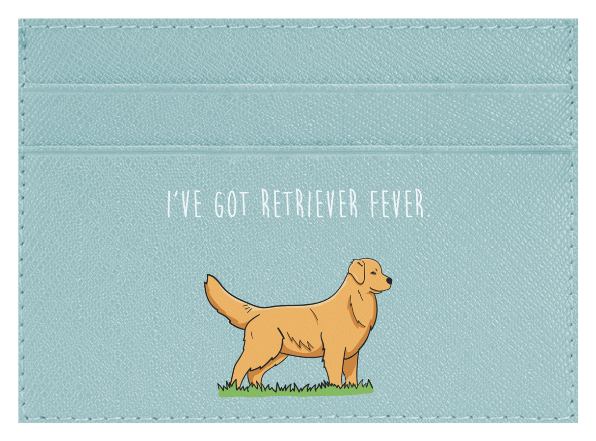 I've got Retriever Fever