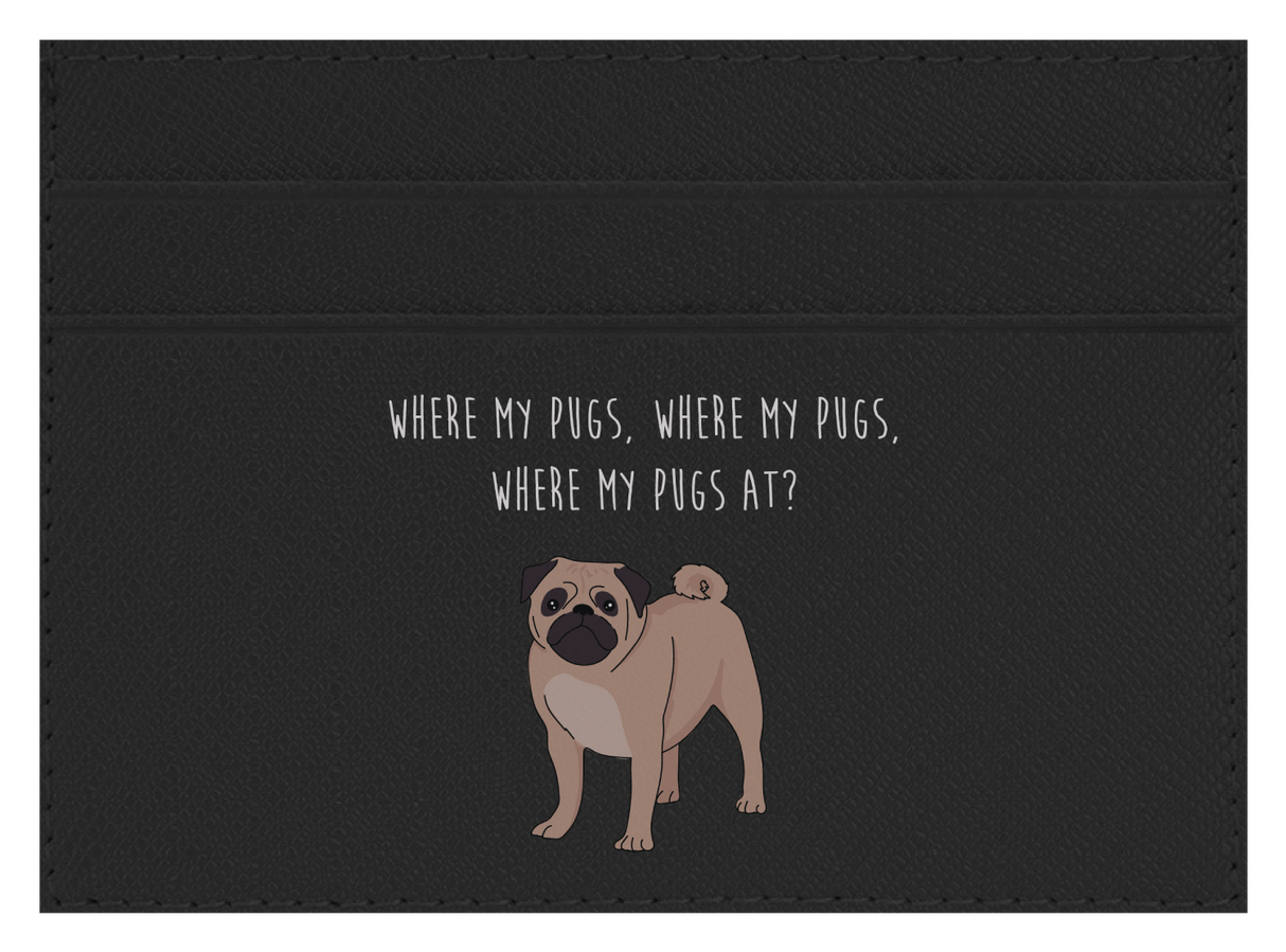 Where my Pugs at?