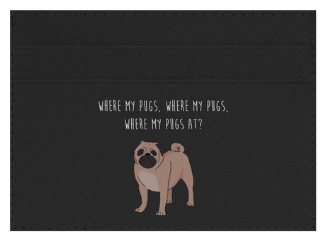 Where my Pugs at?