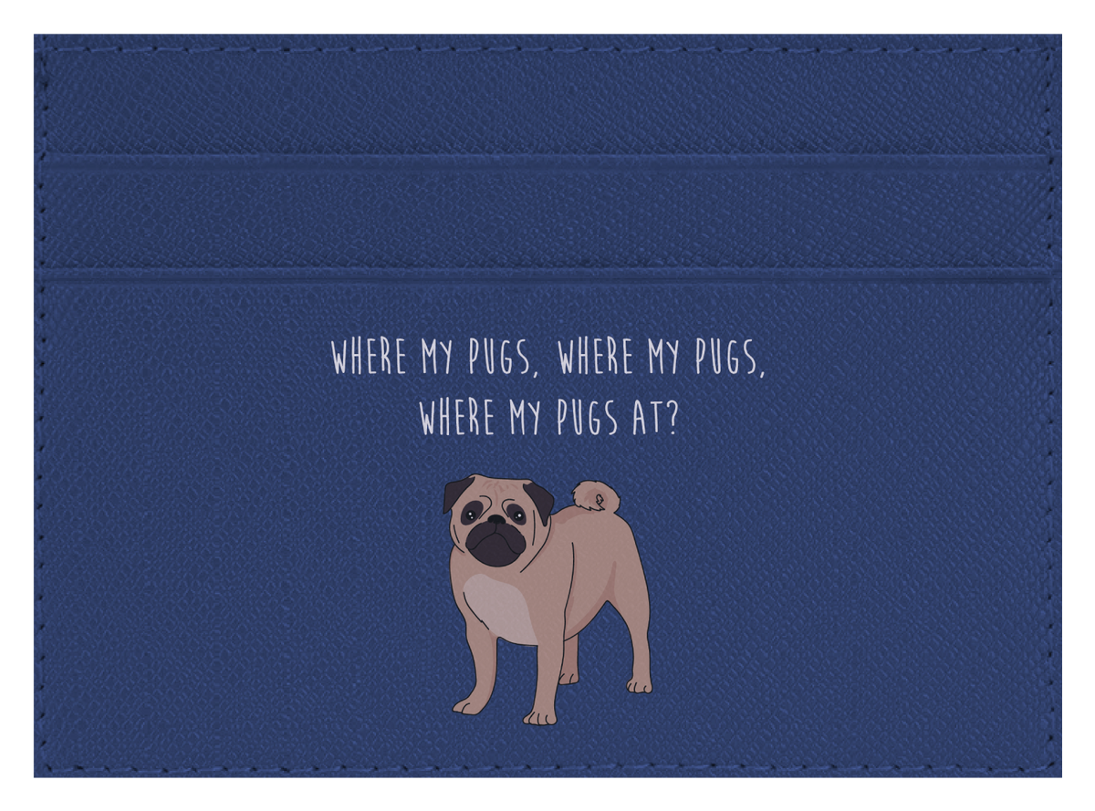 Where my Pugs at?