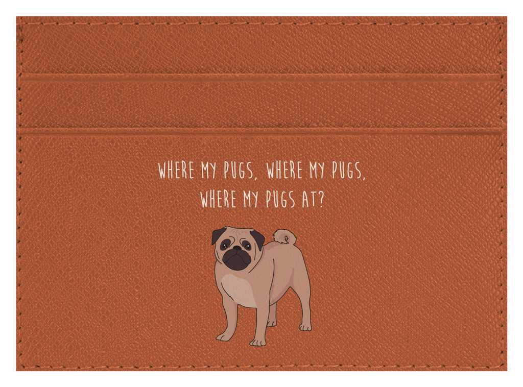 Where my Pugs at?
