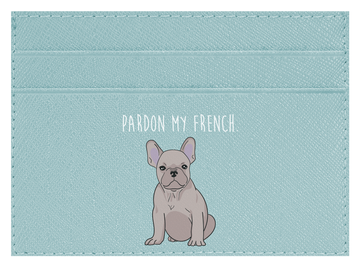 Pardon my French