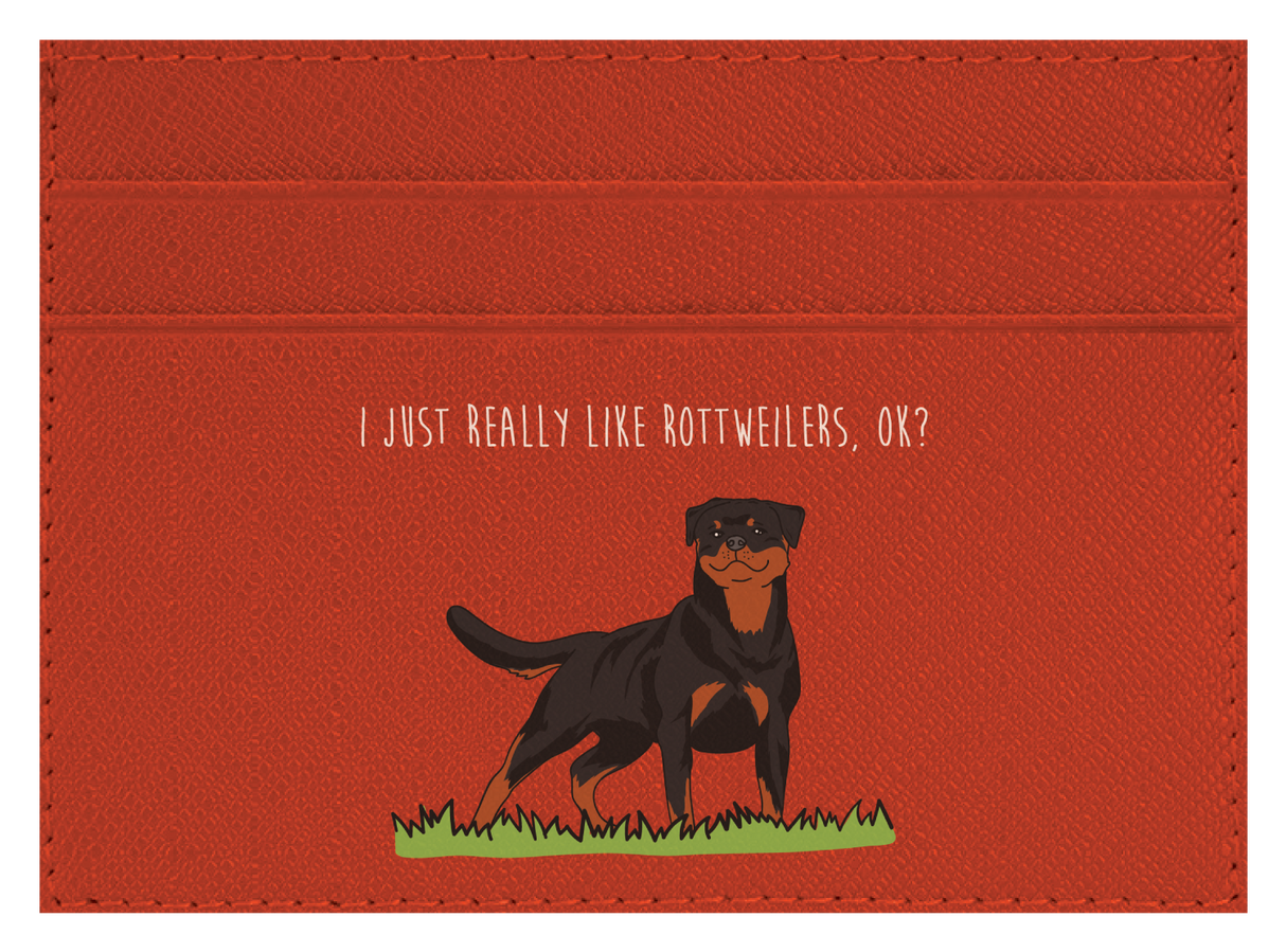 I just really like Rottweilers, ok?