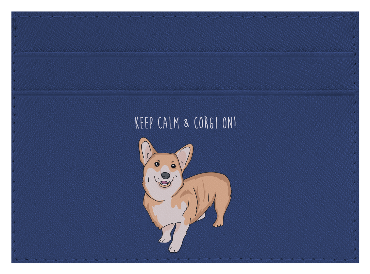 Keep Calm & Corgi On