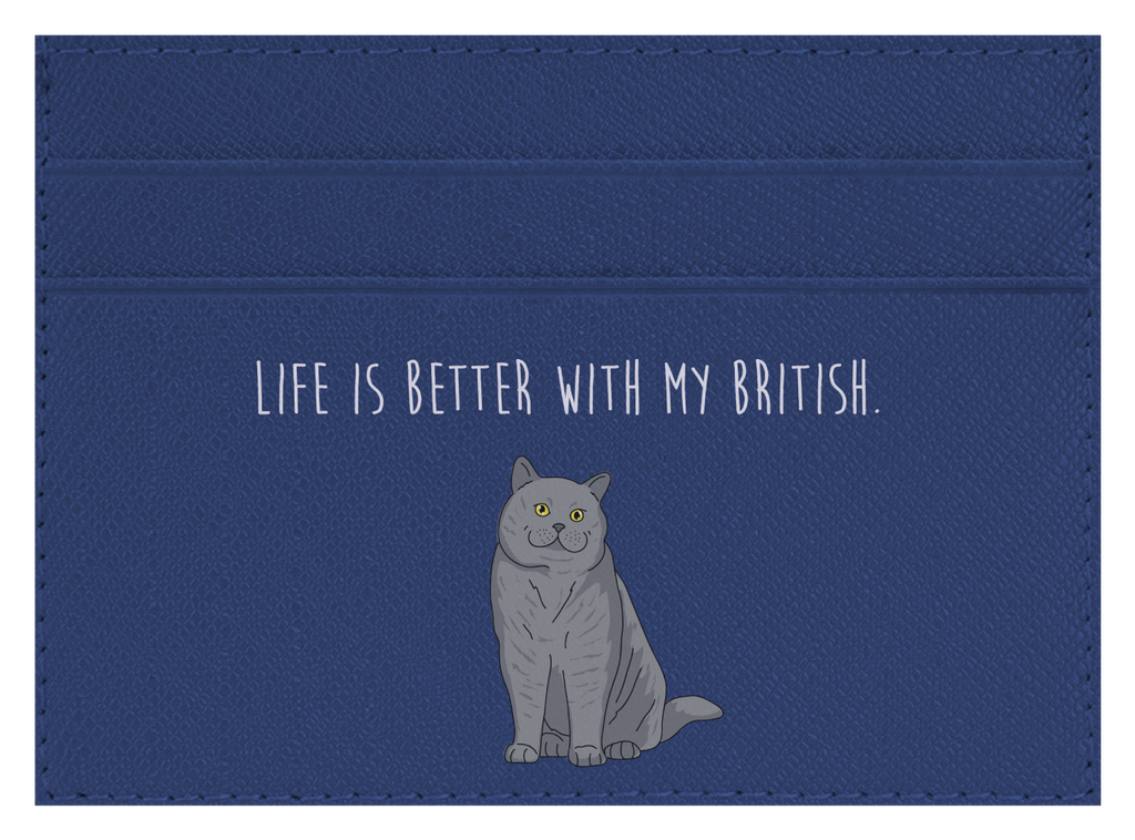 Life is better with my British