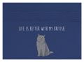 Life is better with my British