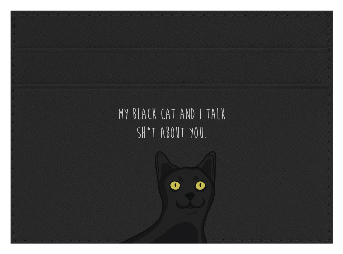 My black cat talk sh*t