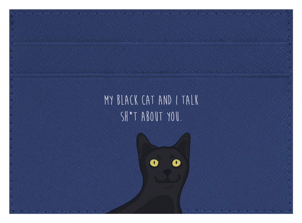 My black cat talk sh*t