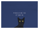 My black cat talk sh*t