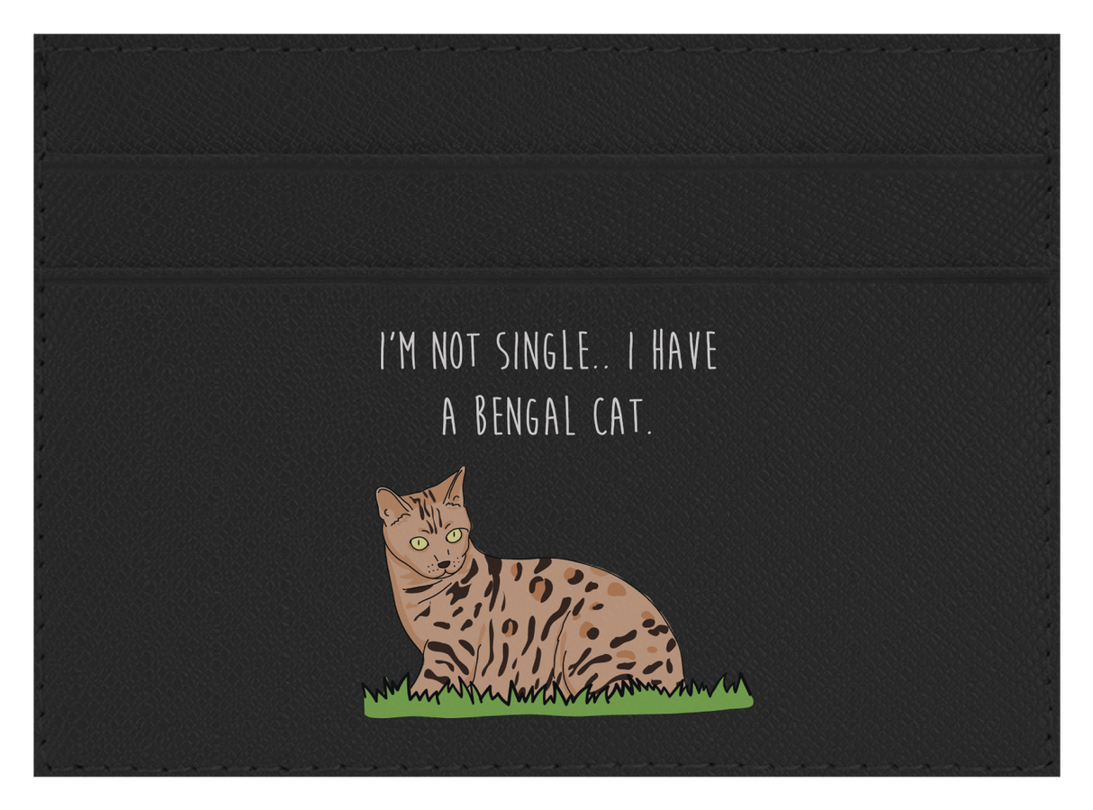 I'm not Single I got a Bengal