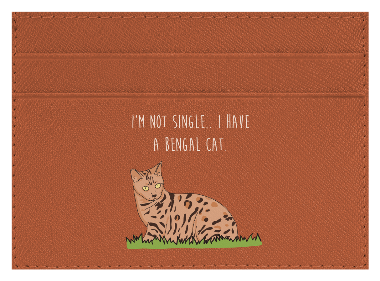 I'm not Single I got a Bengal