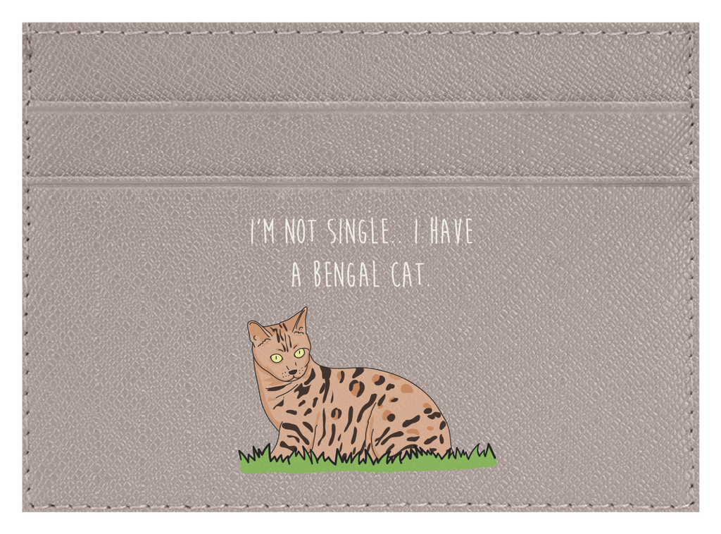 I'm not Single I got a Bengal