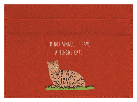 I'm not Single I got a Bengal