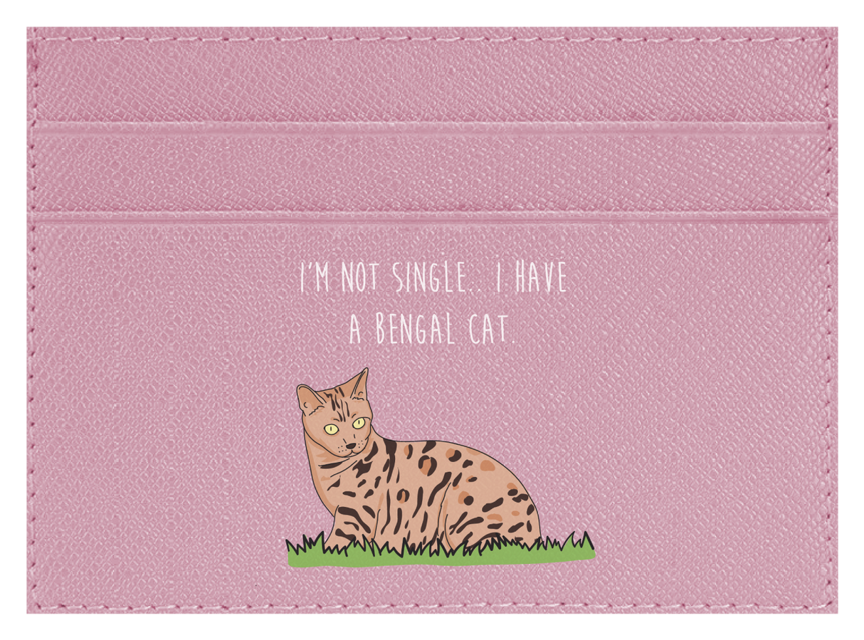 I'm not Single I got a Bengal