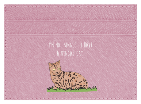 I'm not Single I got a Bengal