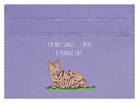 I'm not Single I got a Bengal