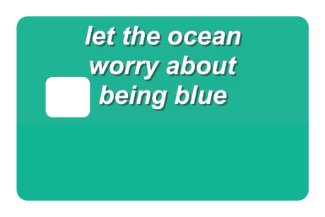 Dont Be Blue