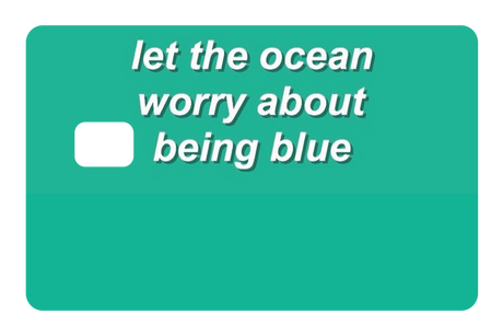 Dont Be Blue