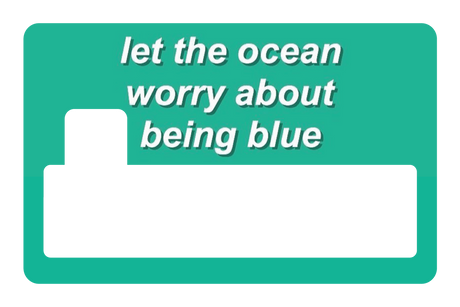 Dont Be Blue