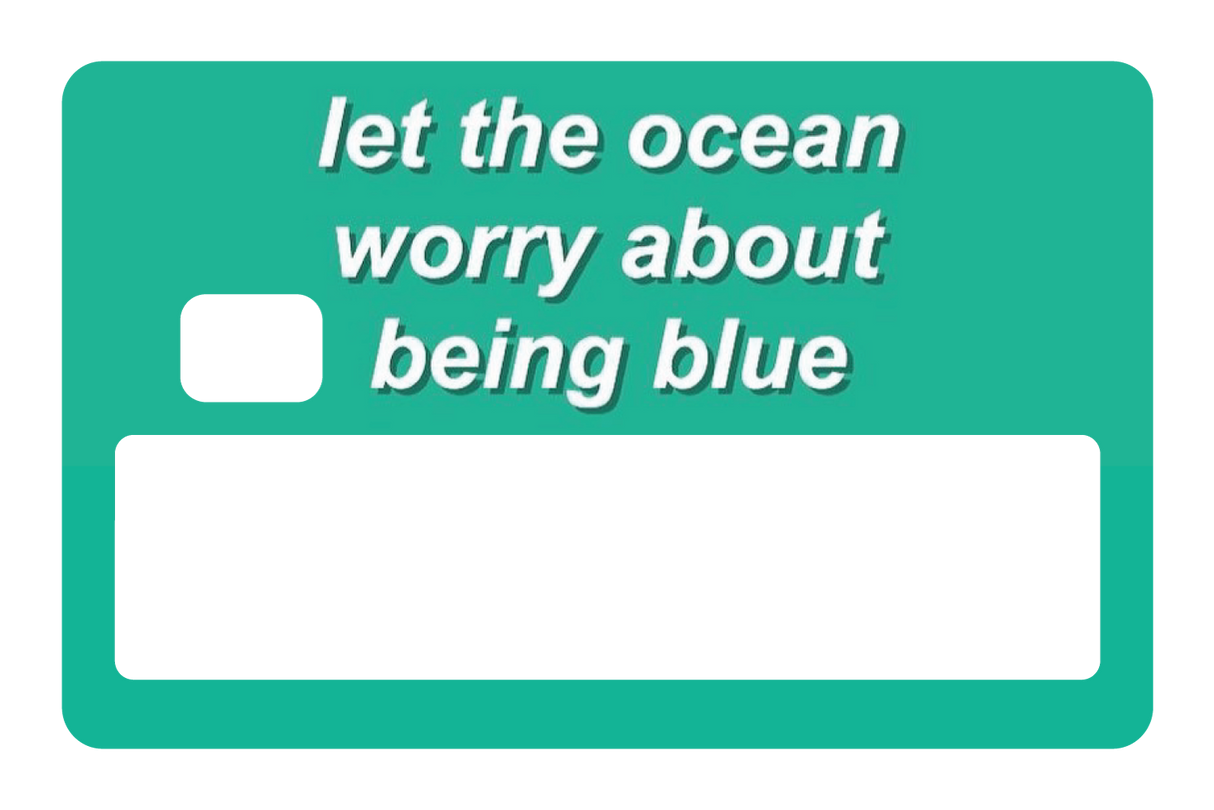 Dont Be Blue