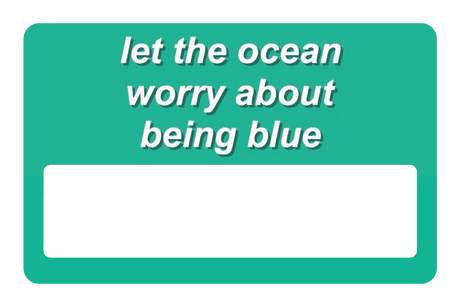 Dont Be Blue