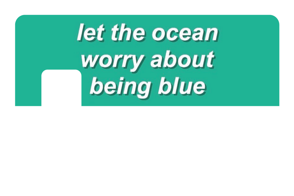 Dont Be Blue