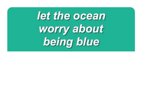 Dont Be Blue