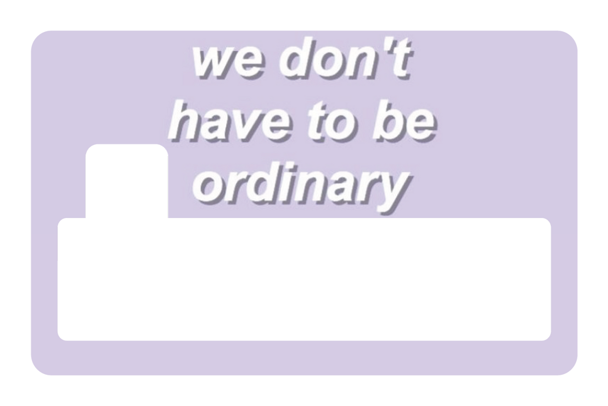 Dont Be Ordinary