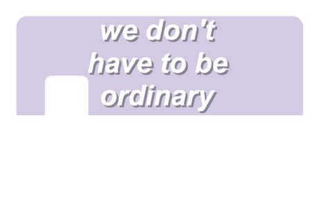 Dont Be Ordinary