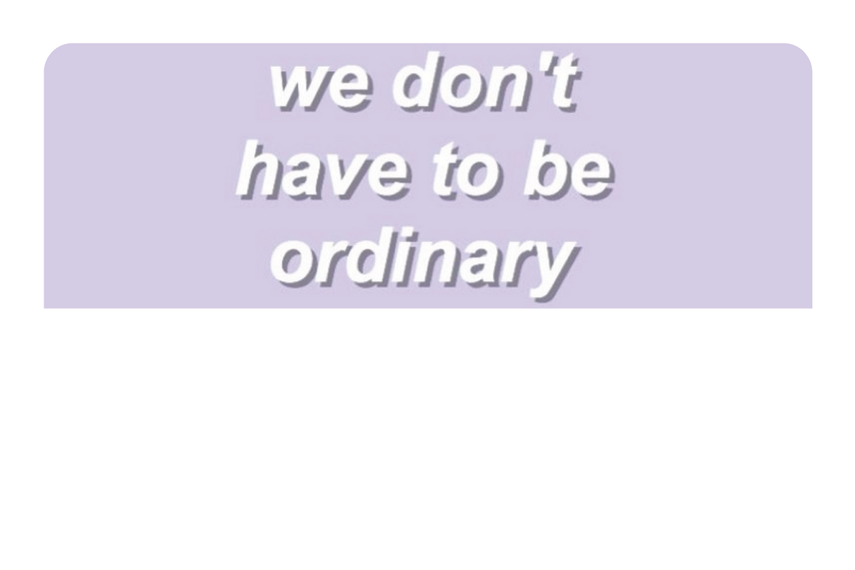 Dont Be Ordinary
